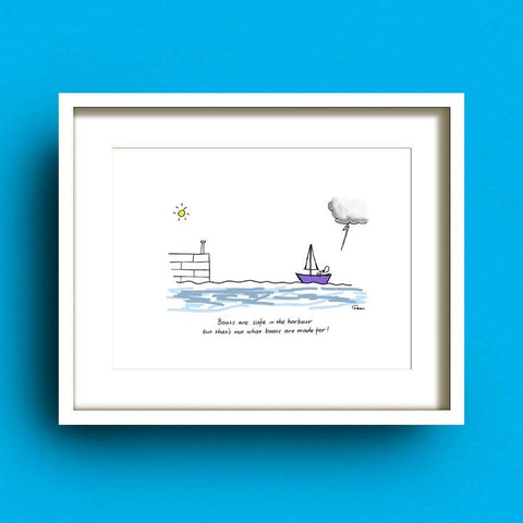 Boats Are Safe Art Print by Fab Cow